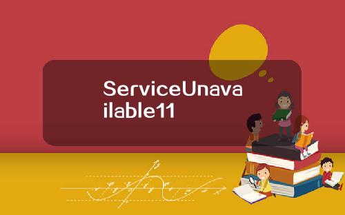 ServiceUnavailable11